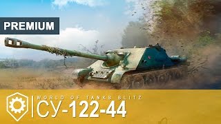 СУ-122-44 - идеальная ПТ-САУ для фарма в WoT Blitz | Blitz FUN
