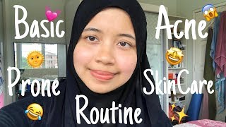 Basic Acne Prone Skin Care Routines (IMPORTANT!)