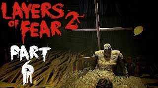 Layers of fear 2 прохождение➤Часть 6➤Кровавые корни.