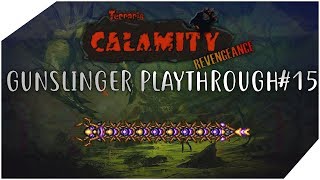 Revengeance Gunslinger Playthrough #015 (Calamity 1.2)