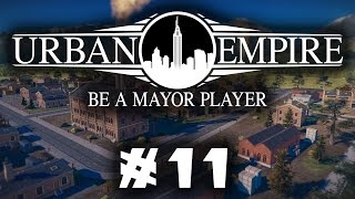 Let's Play: Urban Empire - A Multi-Era City Ruler! - Part 11