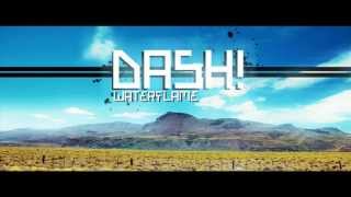Waterflame - Dash! (HD)