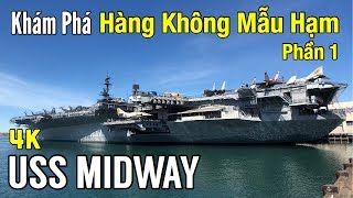 Tàu Sân Bay Mỹ USS Midway Museum