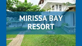 MIRISSA BAY RESORT 3* Шри-Ланка Коггала обзор – отель МИРИССА БАЙ РЕЗОРТ 3* Коггала видео обзор