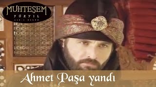 Ahmet Paşa yandı - Muhteşem Yüzyıl 18. Bölüm