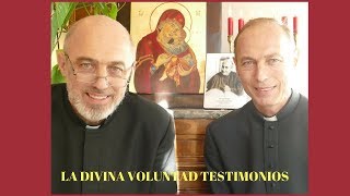 LA DIVINA VOLUNTAD; TESTIMONIOS