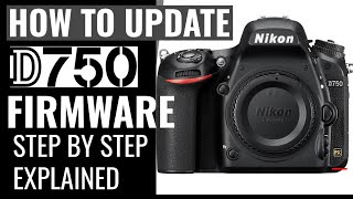 HOW TO UPDATE NIKON D750 Firmware Ver 1.15 (QUICK TUTORIAL)