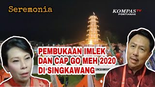 Meriah!!  Malam Pembukaan Imlek dan Cap Go Meh di Singkawang