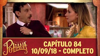 As Aventuras de Poliana | capítulo 84 - 10/09/18, completo