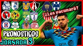 ?? PRONOSTICOS JORNADA 3 CLAUSURA 2020 LIGA MX - Quiniela Futbol Mexicano 2020 ❌✅