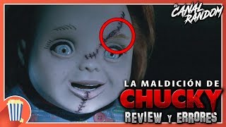 ERRORES de películas LA MALDICIÓN DE CHUCKY - CURSE OF CHUCKY Review Crítica y Resumen CHUCKY 6