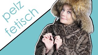 PELZ FETISCH - Doraphilia - Mohair & Fell