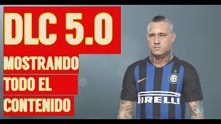 DLC 5.0 PES 2019 MOSTRANDO TODO EL CONTENIDO FACES, KITS , Y MUCHO MAS ....