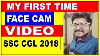 MY FACE CAM VIDEO|| FOR SSC CGL 2018|| RAILWAY|| SSC CHSL|| GK/GS 7300+|| REASONING|| MATH | ENGLISH