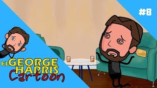 El George Harris Cartoon Ep 8  - Los Temblores