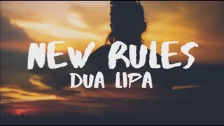 Dua Lipa - New Rules (Lyrics / Lyric Video)