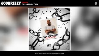600breezy - Glizzy (Audio) (feat. 90 & Bishop Ford)