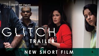 Glitch | New Short Film Trailer