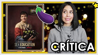 Opinión: Sex Education temporada 2 - ¡Se vino con todo!