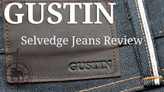 Gustin Selvedge Denim Review