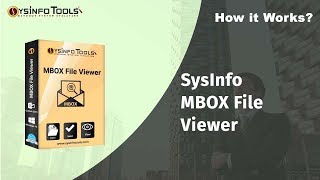 How to Open MBOX File in Windows 10/8/7 Using SysInfo MBOX Viewer Freeware