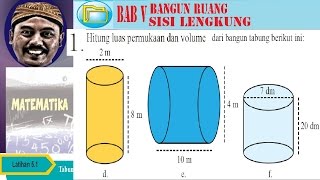 luas permukaan dan volume tabung, teori, bse matematika smp kelas 9 ,k13 lat 5,1 no01def
