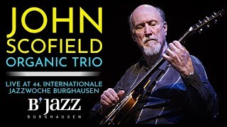 The John Scofield Organic Trio - Jazzwoche Burghausen 2013