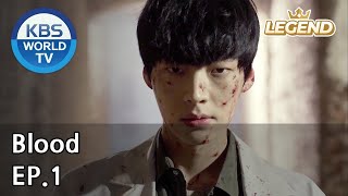 Blood | 블러드 EP.1 [SUB : KOR, ENG, CHN, MLY, VIE, IND]