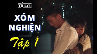 Xóm Nghiện 1: Sóng Gió Phủ Đời Trai