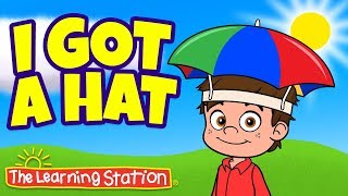 Clothing Song for Kids ♫ Action Song for Kids ♫ I Got A Hat Song ♫ Brain Break ♫The Learning Station