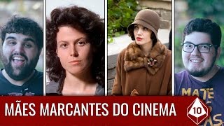 TOP 10 MÃES DO CINEMA | 10tacando