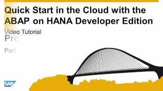 Video tutorial for the SAP NetWeaver AS ABAP on SAP HANA developer edition