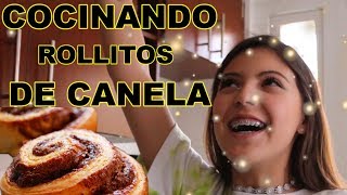 COCINANDO ROLLITOS DE CANELA ???