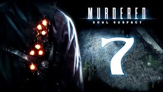 Прохождение Murdered Soul Suspect [Кабинет Бакстера.Документы по делу #7]