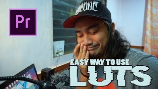 EASY WAY TO USE LUTS IN PREMIERE PRO "AND BONUS TRICKS"