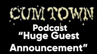Huge Guest Announcement (12-18-2016) - Cum Town Premium (EP 15)