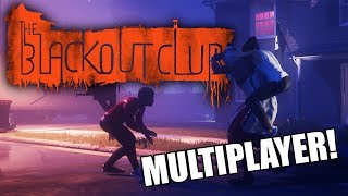 Watch Out For The Shape! - The Blackout Club Gameplay - Multiplayer Co-op Horror