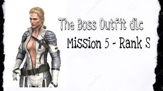 Metal Gear Solid V: "The Boss" Mantle - Mission 5 Rank S