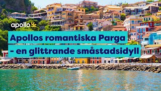 Apollo – Romantiska Parga bjuder på genuin grekisk charm