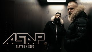 PLAY69 x SIPO - ASAP [ official Video ] prod. by Kyree