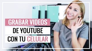 6 TIPS PARA GRABAR MEJORES VIDEOS CON TU CELULAR - SONIA ALICIA