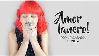 Vlog. Casasol POP-UP! - Tienda de lanas temporal en Delana Sevilla