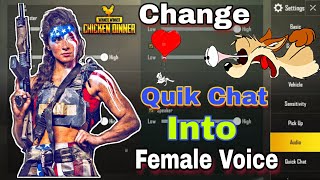How to Change Pubg Quick Voice Chat into female voice ||funny voice