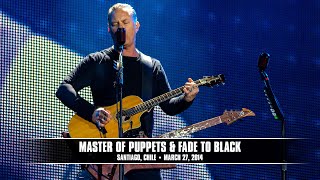 Metallica: Master Of Puppets & Fade To Black (MetOnTour - Santiago, Chile - 2014)