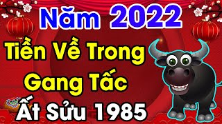 Tử Vi 2022 Tuổi ẤT SỬU 1985 Ăn Lộc Trời, TRÚNG SỐ Cực Đậm - Giàu Nứt Tường Đổ Vách