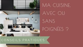 Ma cuisine avec ou sans poignées ?