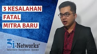 3 Kesalahan Fatal Mitra Baru 3i-Networks