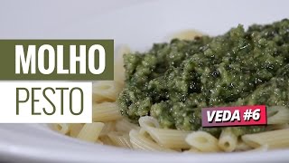 COMO FAZER MOLHO PESTO - VEDA #6