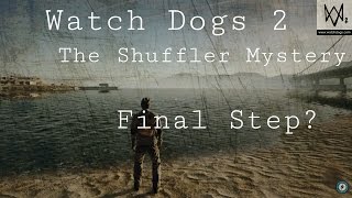 Watch Dogs 2 - The Shuffler Mystery | ENDING