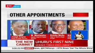 Uhuru's First Nine:Uhuru kenyatta retains six Cabinet Secretaries